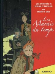 LES MARAIS DU TEMPS - SPIROU ET FANTASIO PAR... 2
