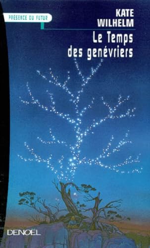 LE TEMPS DES GENÉVRIERS