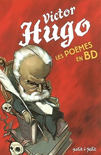 VICTOR HUGO, LES POÈMES EN BD