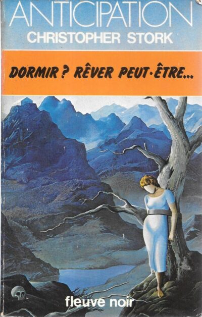 DORMIR ? RÊVER PEUT-ÊTRE...