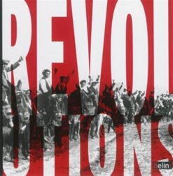 RÉVOLUTIONS, QUAND LES PEUPLES FONT L'HISTOIRE