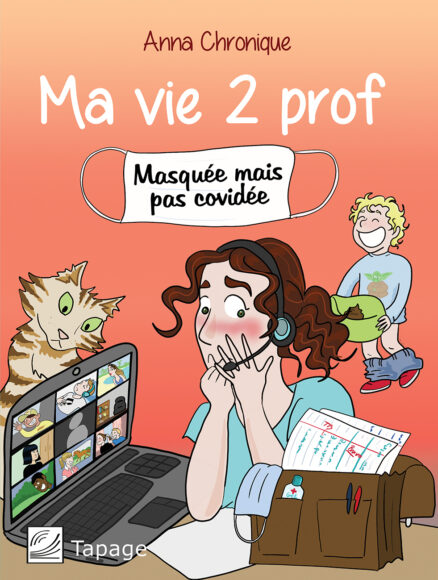 MA VIE DE PROF – MASQUÉE MAIS PAS COVIDÉE