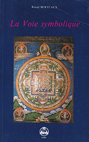 LA VOIE SYMBOLIQUE