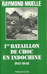 1ER BATAILLON DE CHOC EN INDOCHINE, 1947-1948
