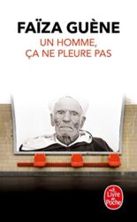 UN HOMME, ÇA NE PLEURE PAS