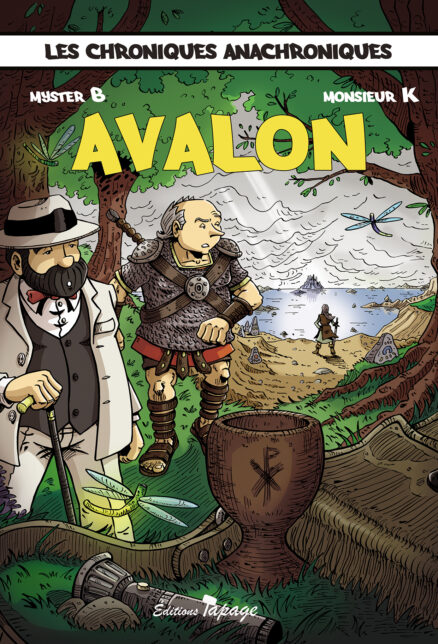 Avalon – Les Chroniques anachroniques Tome 3