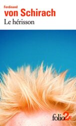 LE HÉRISSON ET AUTRES NOUVELLES