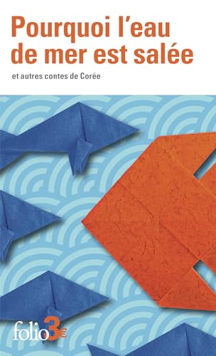 POURQUOI L'EAU DE MER EST SALÉE ET AUTRES CONTES DE CORÉE