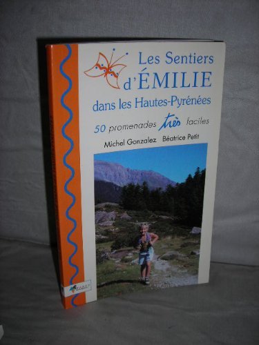 LES SENTIERS D'ÉMILIE DANS LES HAUTES-PYRÉNÉES
