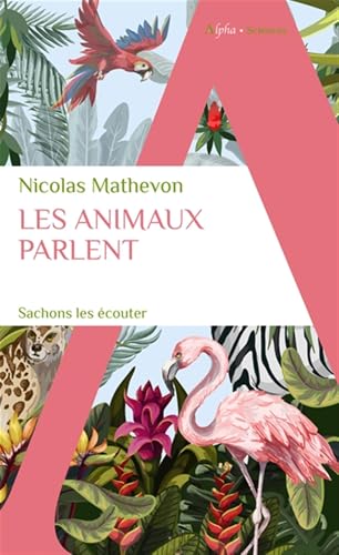 LES ANIMAUX PARLENT