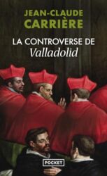 LA CONTROVERSE DE VALLADOLID