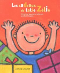 LES CADEAUX DE TATIE ZELIE