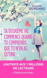 TA DEUXIÈME VIE COMMENCE QUAND TU COMPRENDS QUE TU N'EN AS QU'UNE