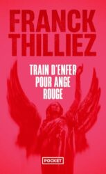 TRAIN D'ENFER POUR ANGE ROUGE
