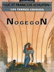TERRES CREUSES, TOME 3 : NOGEGON