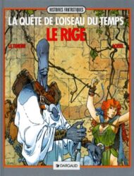 QUÊTE DE L'OISEAU DU TEMPS, TOME 3 : LE RIGE