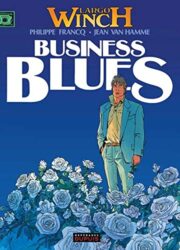 LARGO WINCH, TOME 4 : BUSINESS BLUES