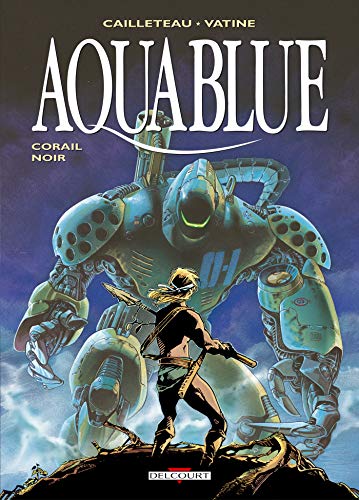 AQUABLUE, TOME 4 : CORAIL NOIR