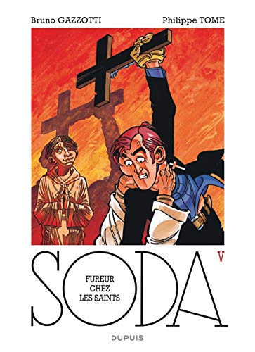 SODA, TOME 5 : FUREUR CHEZ LES SAINTS