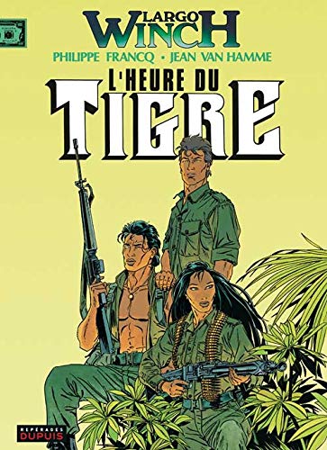 LARGO WINCH, TOME 8 : L'HEURE DU TIGRE