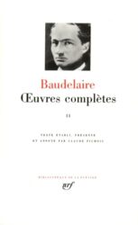 BAUDELAIRE : OEUVRES COMPLÈTES, TOME 2