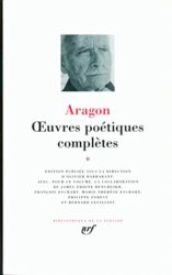 ARAGON : OEUVRES POÉTIQUES COMPLÈTES II