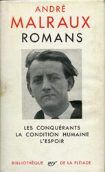 ANDRÉ MALRAUX : ROMANS