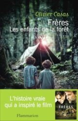 FRÈRES: LES ENFANTS DE LA FORÊT